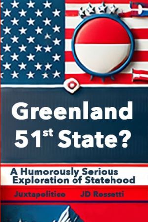 Greenland: The 51st State? A Humorously Serious Exploration of Statehood image number 0