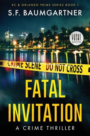 Fatal Invitation: A Crime Thriller (Large Print) image number 0