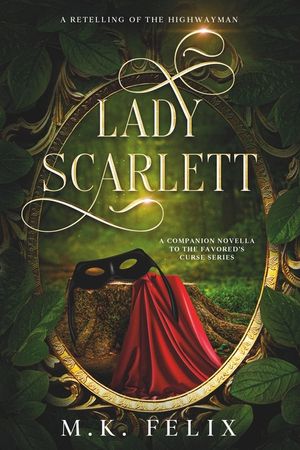 Lady Scarlett: A Retelling of The Highwayman image number 0