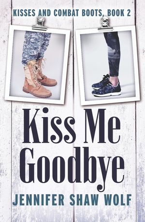 Kiss Me Goodbye: Kisses and Combat Boots #2 image number 0