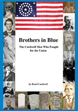 Brothers in Blue: The Cardwell Men Who Fought for the Union image number 0