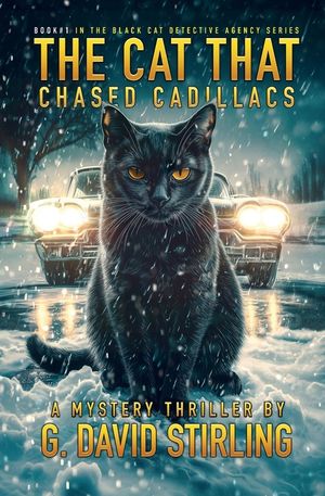 The Cat That Chased Cadillacs: Book 1 in the Black Cat Detective Agency series image number 0