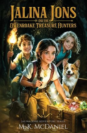 Jalina Jons and the Owenroake Treasure Hunters: A Magical Fantasy Adventure perfect for ages 9-14, Grades 4-8 image number 0