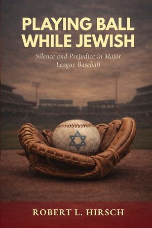 Playing Ball While Jewish: Silence and Prejudice in Major League Baseball image number 0