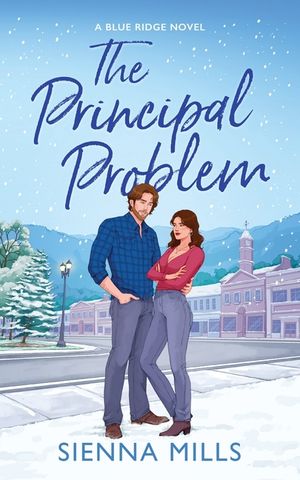 The Principal Problem: A Spicy Small Town Enemies to Lovers Romance image number 0