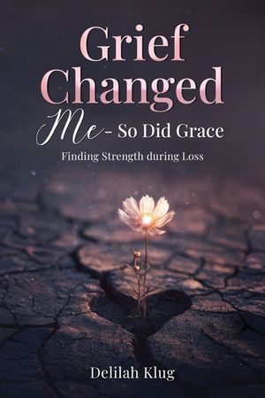 Grief Changed Me- So Did Grace image number 0