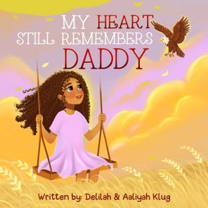 My Heart Still Remembers Daddy image number 0