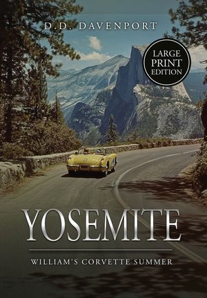 Yosemite: William's Corvette Summer image number 0