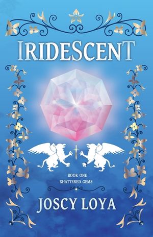 Iridescent: Book One of the Shattered Gems Series image number 0
