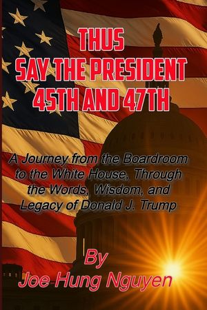 Thus Say the President 45th and 47th image number 0