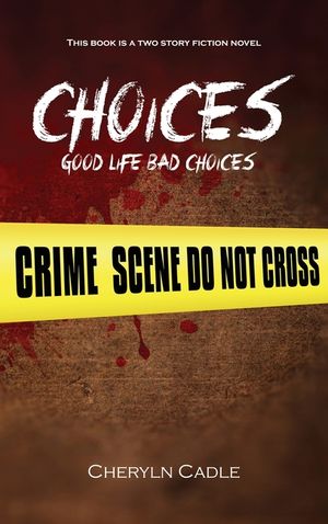 Choices: Good Life Bad Choices image number 0