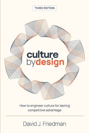 Culture by Design: How to engineer culture for lasting competitive advantage image number 0