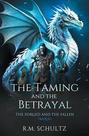 The Taming and The Betrayal: Epic Fantasy - Dragon Rider image number 0