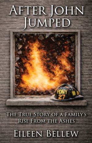 After John Jumped: The True Story of a Family's Rise from the Ashes image number 0
