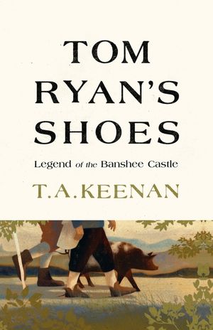 Tom Ryan's Shoes: The Legend of the Banshee Castle image number 0