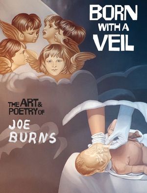 Born with a Veil: The Art and Poetry of Joe Burns image number 0