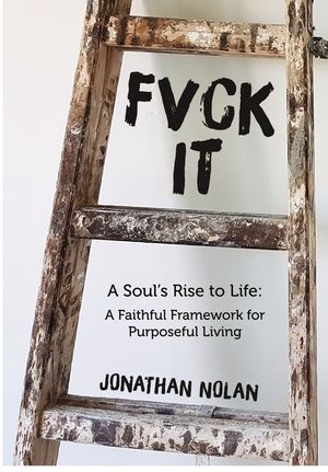 Fvck It: A Soul's Rise to Life image number 0