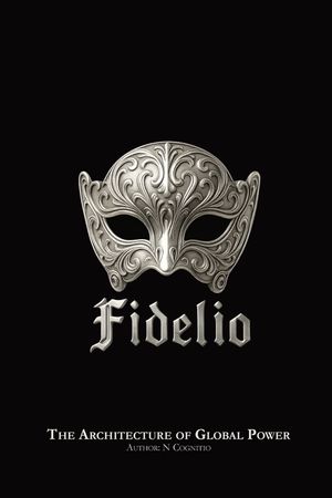 Fidelio: The Architecture of Global Power image number 0