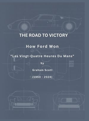 The Road to Victory: How Ford Won "The 24 Hours of Lemans" image number 0