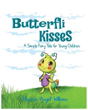 Butterfli Kisses: A Simple Fairy Tale for Young Kids image number 0