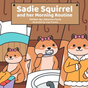 Sadie Squirrel and her Morning Routine image number 0