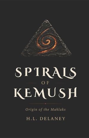 The Spirals of Kemush: Origin of the Maklaks with Companion Guide image number 0