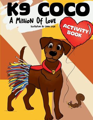 K9 Coco: A Mission of Love: Activity Book image number 0