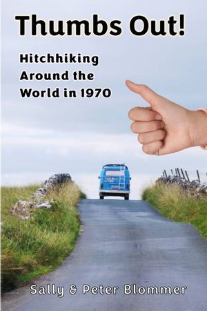 Thumbs Out! Hitchhiking Around the World in 1970 image number 0