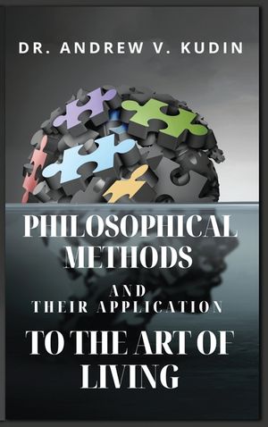 Philosophical Methods and Their Application to the Art of Living image number 0