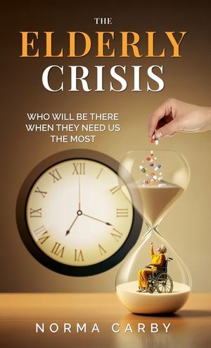 The Elderly Crisis: Who Will Be There When They Need Us the Most image number 0