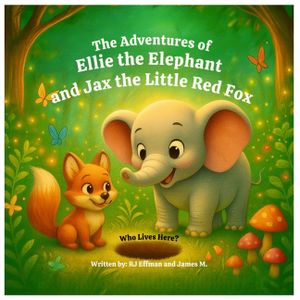 The Adventures of Ellie the Elephant and Jax the Little Red Fox: Who Lives Here? image number 0