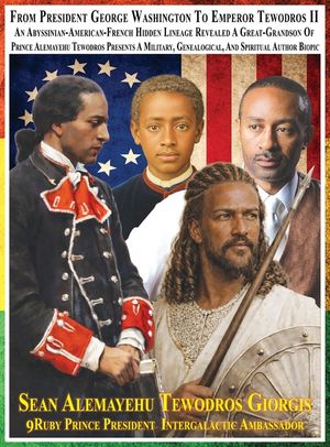 Sean Alemayehu Tewodros Giorgis, The 9Mind Spiritual Soul Prince President Of General George Giorgis Washington, Great Grandson Of Prince Alemayehu Te image number 0