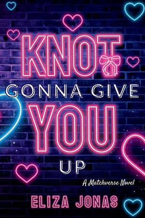 Knot Gonna Give You Up image number 0