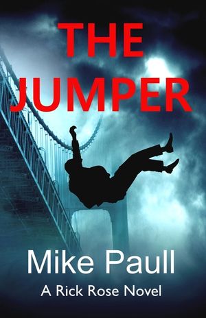 The Jumper: A Rick Rose Novel image number 0