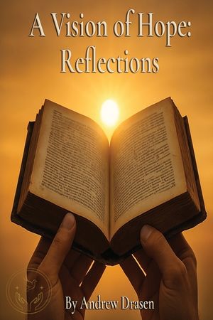 A Vision of Hope: Reflections image number 0