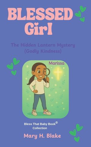 The Hidden Lantern Mystery-Marissa: (Godly Kindness) image number 0