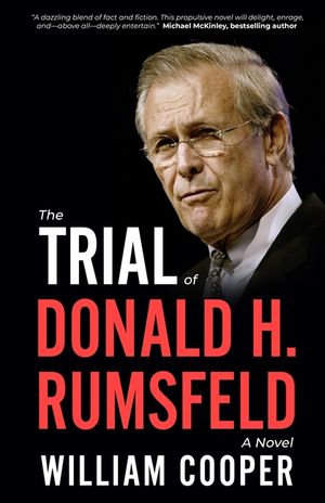 The Trial of Donald H. Rumsfeld image number 0