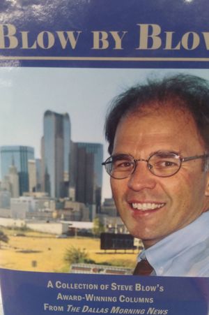 Blow by Blow : A Collection of Steve Blow's Award-Winning Columns from The Dallas Morning News image number 0