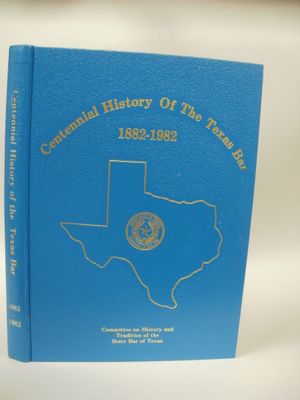 Centennial History of the Texas Bar 1882-1982 image number 1