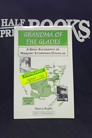 Grandma of the Glades : A Brief Biography of Marjory Stoneman Douglas image number 0