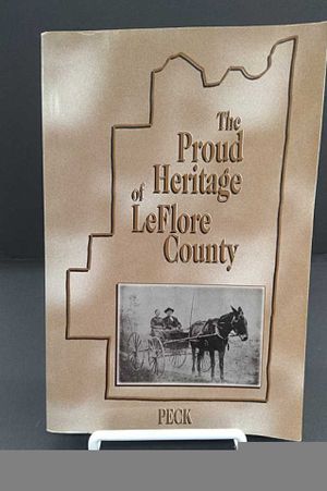 The Proud Heritage of LeFlore County: A History of an Oklahoma County image number 0
