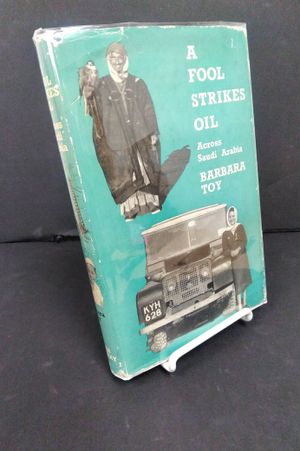 A Fool Strikes Oil: Across Saudi Arabia image number 0