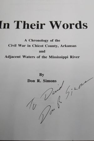 In Their Words: A Chronology of the Civil War in Chicot County, Arkansas and Adjacent Waters of the Mississippi River image number 1