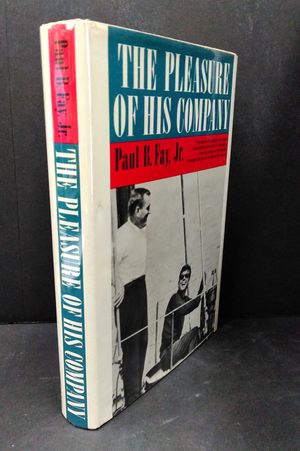 The Pleasure of his Company [Hardcover] by Jr. Paul B. Fay [Hardcover] image number 0