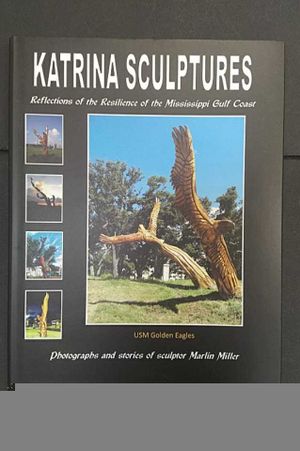 Katrina Sculptures, Reflections of the Resilience of the Mississippi Gulf Coast image number 0