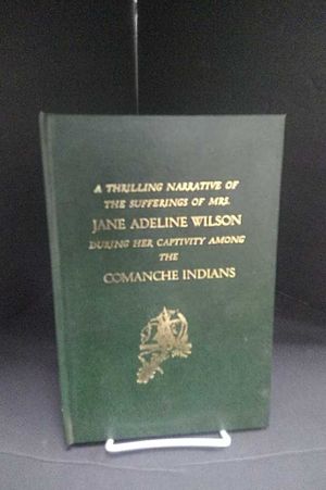 A Thrilling Narrative of the Sufferings of Mrs. Jane Adeline Wilson During Her Captivity Among the Comanche Indians image number 0