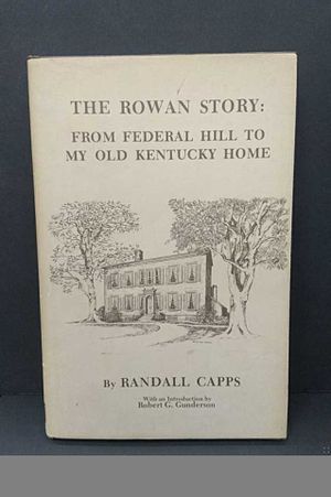 The Rowan Story:  From Federal Hill to My Old Kentucky Home image number 0