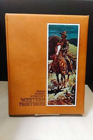 The Frank Tenney Johnson book;: A master painter of the Old West image number 2
