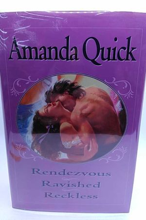 Amanda Quick Triple Exclusive: Rendezvous / Ravished / Reckless image number 0