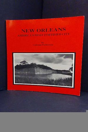 New Orleans, America's Most Fortified City image number 0